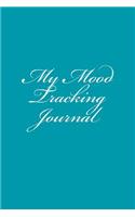 My Mood Tracking Journal: Blank Lined Journal