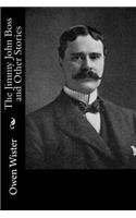 The Jimmy John Boss and Other Stories: (English)