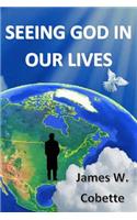 Seeing God in Our Lives