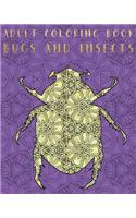 Adult Coloring Book - Bugs and Insects