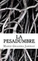 La Pesadumbre