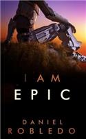 I am Epic