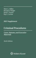 Criminal Procedures, Cases, Statutes, and Executive Materials, Sixth Edition
