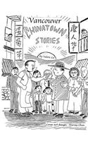 Vancouver Chinatown Stories