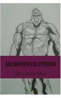 Morphvolution: Evolution Has Come to Play
