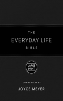 Everyday Life Bible Large Print Black Leatherluxe(r): The Power of God's Word for Everyday Living