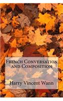 French Conversation and Composition