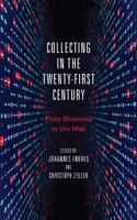 Collecting in the Twenty-First Century