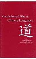 On the Formal Way to Chinese Languages