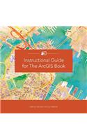 Instructional Guide for the Arcgis Book