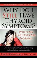 Why Do I Still Have Thyroid Symptoms?