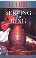 SERVING THE KING