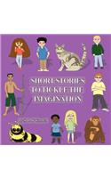 Short Stories to Tickle the Imagination