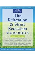 The Relaxation and Stress Reduction Workbook