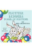 Flutter Bunnies Fossil of Fortune