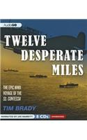 Twelve Desperate Miles