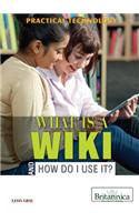 What Is a Wiki and How Do I Use It?