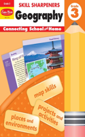 Skill Sharpeners: Geography, Grade 3 Workbook: (Skill Sharpeners: Geography)