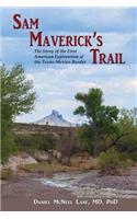 Sam Maverick's Trail
