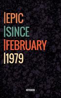 Epic Since February 1979 Notebook