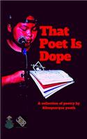 That Poet is Dope