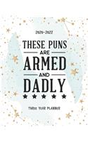 These Puns Are Armed And Dadly