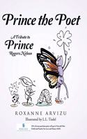 Prince the Poet: A Tribute to Prince Rogers Nelson