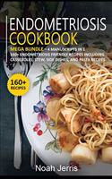 Endometriosis Cookbook: MEGA BUNDLE - 4 Manuscripts in 1 - 160+ Endometriosis - friendly recipes including casseroles, stew, side dishes, and pasta recipes