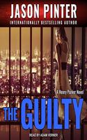 The Guilty Lib/E: (2 Henry Parker Series Lib/E)