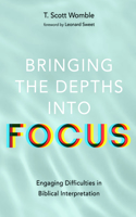 Bringing the Depths into Focus