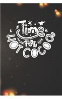 Time for Hot Cocoa Notebook: Christmas Gifts - Blank Time for Hot Cocoa Notebook / Journal Gift ( 6 x 9 - 110 blank pages )