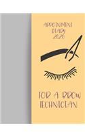 Appointment Diary 2020 For A Brow Technician: 2020 diary, journal for women journal for men, writing journal, journals to write in, appointment diary, planner, organiser