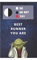 Medium College-Ruled Notebook, 120-page, Lined - Best Gift For Runner - Funny Yoda Quote - Present For Running Plans: Star Wars Motivational Themed Journal For School Notes, Student Work or Job, Tracking Marathon Goals or Jogging Performance