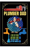 Plumber Dad I Took The Plunge And Now I Have The Best Family In The World: Notebook for writing daily routine, Funny lined journal for plumber, Notebook, Journal notebook, Journal and hand note, Composition book and journal