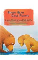 Brody Bear Goes Fishing / Chu Gau Brody Di Bat Ca