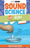 Sound Science: 10 Fun Sound Experiments