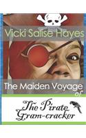 Maiden Voyage of The Pirate Gram-Cracker