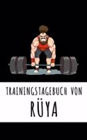 Trainingstagebuch von Rüya: Personalisierter Tagesplaner für dein Fitness- und Krafttraining im Fitnessstudio oder Zuhause