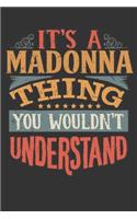 Its A Madonna Thing You Wouldnt Understand