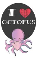 I Heart Octopus: A Cute Octopus Lovers Journal / Notebook / Diary Perfect for Birthday Present or Christmas Gift Great for kids, Teens or Students(6x9 - 110 Blank Li
