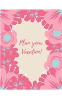 Plan your Vacation!