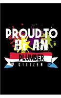 Proud to be an plumber citizen