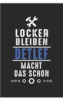 Locker bleiben Detlef macht das schon: Handwerker Mechaniker Schrauber Bastler und Hausmeister Geschenk Notizbuch liniert DIN A5 - 120 Seiten für Notizen, Zeichnungen, Formeln - Organizer
