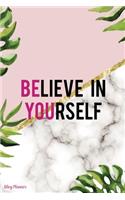Believe In Yourself