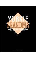 Yorkie Grandma Life Is Ruff