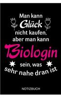Man kann Glück nicht kaufen, aber man kann Biologin sein, was sehr nahe dran ist
