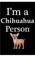 I'm a Chihuahua Person