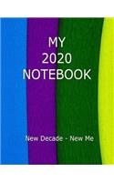 My 2020 Notebook: New Decade - New Me