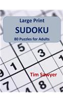 Large Print Sudoku: 80 Puzzles for Adults