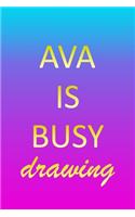 Ava: Sketchbook - Blank Creative Sketching Pad - Sketch Book Paper - Im Very Busy Pink Purple Gold Personalized Custom First Name Letter A - Teach & Prac